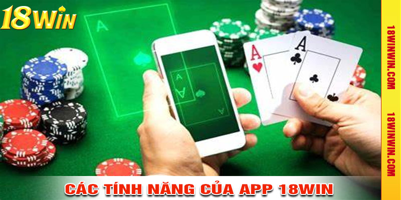 Cập Nhật Tính Năng Và Cải Tiến Trên App 18win
