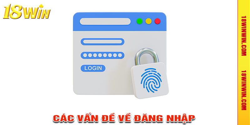 Vấn đề đăng nhập và giải pháp