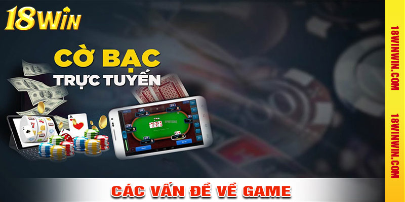 Lỗi khi chơi game và biện pháp khắc phục