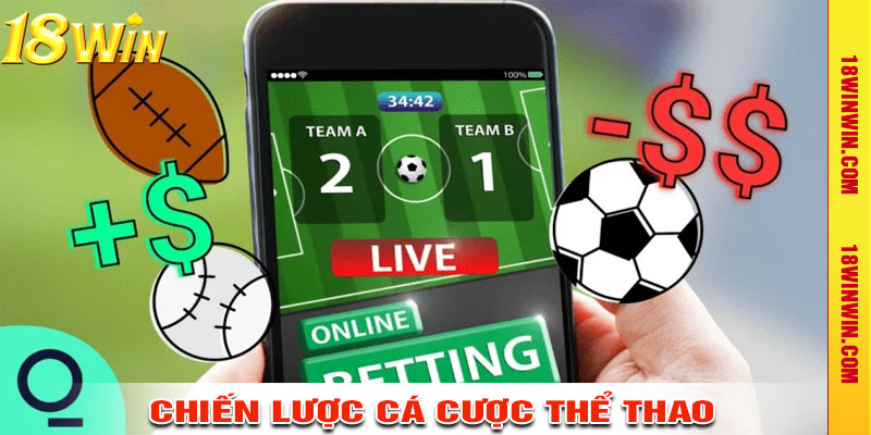 Chiến Lược Cá Cược Thể Thao Thành Công