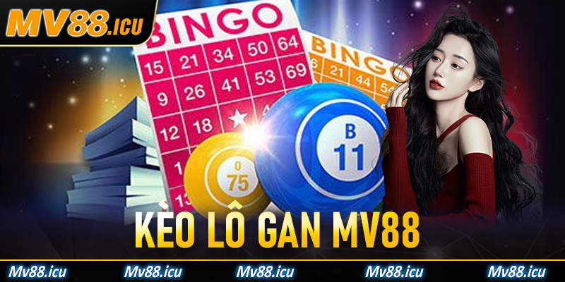 Lô Gan Mv88