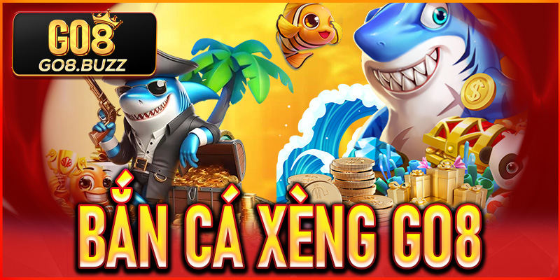 Bắn Cá Xèng Go8