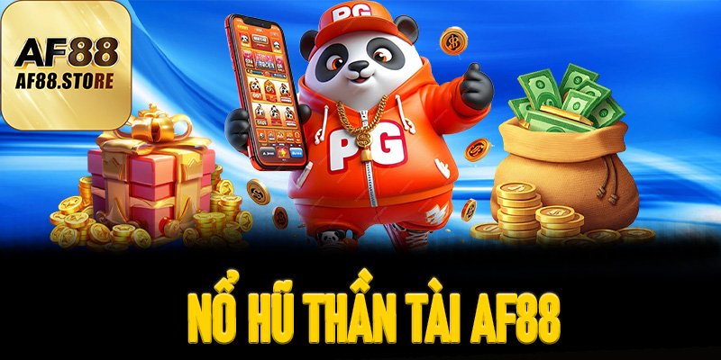 Nổ Hũ Thần Tài AF88