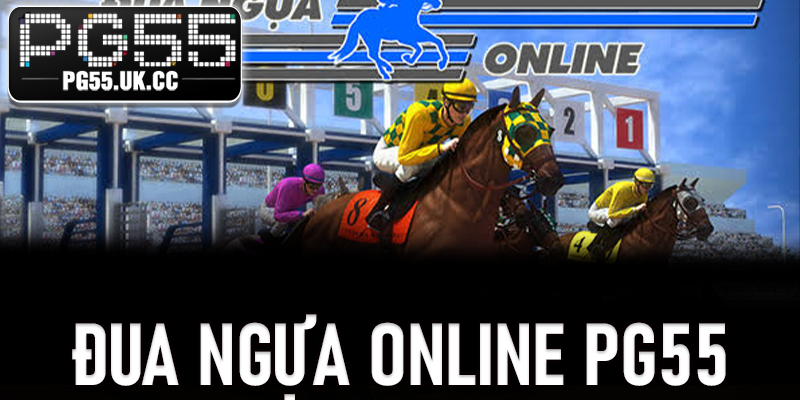 Đua Ngựa Online PG55